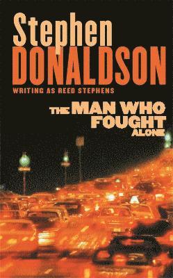 Stephen Donaldson - Man Who Fought Alone, Häftad