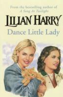 Lilian Harry - Dance Little Lady, Häftad