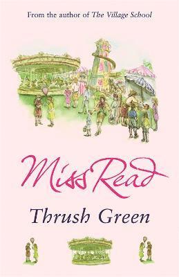 Miss Read - Thrush Green, Häftad