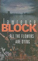 All The Flowers Are Dying