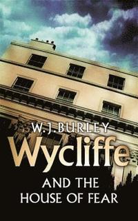 bokomslag Wycliffe and the House of Fear