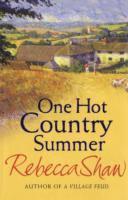 Rebecca Shaw - One Hot Country Summer, Häftad
