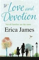 Erica James - Love and Devotion, Häftad