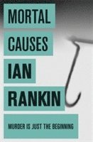 Ian Rankin - Mortal Causes, Häftad