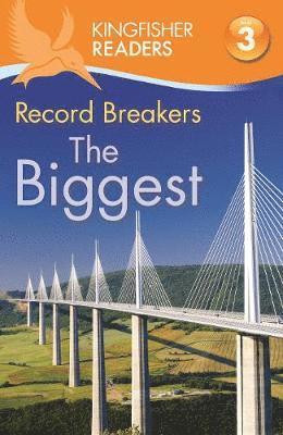 Kingfisher Readers: Record Breakers - The Biggest (Level 3: Reading Alone with Some Help) 1