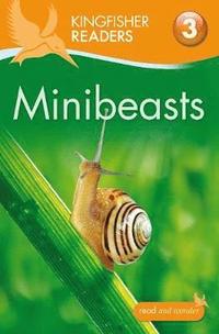 bokomslag Kingfisher Readers: Minibeasts (Level 3: Reading Alone with Some Help)