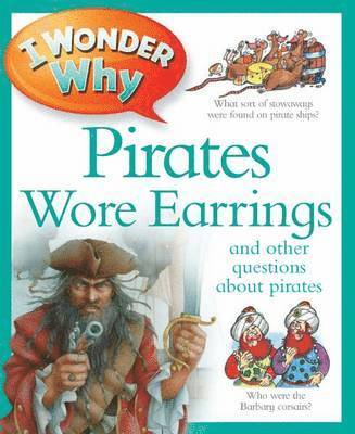 I Wonder Why Pirates Wore Earrings 1