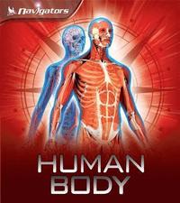 bokomslag Navigators: Human Body