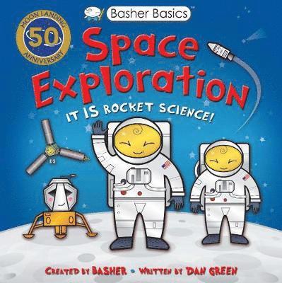 Basher Basics: Space Exploration 1