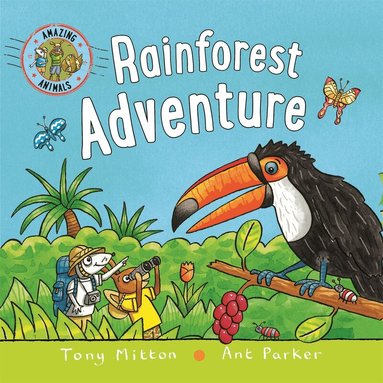 Tony Mitton - Amazing Animals: Rainforest Adventure, Kartonnage