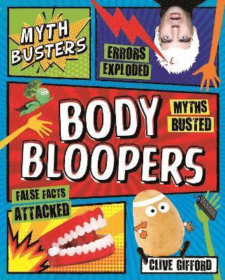 Myth Busters: Body Bloopers 1