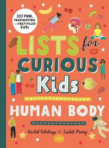 Rachel Delahaye - Lists for Curious Kids: Human Body, Inbunden