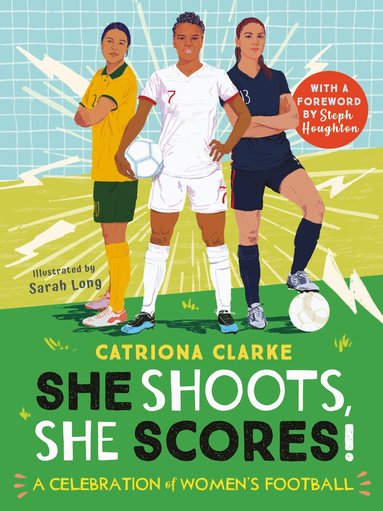 Catriona Clarke - She Shoots, She Scores!, Inbunden