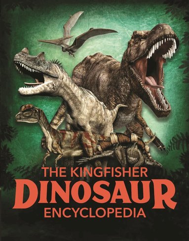 Michael Benton - Kingfisher Dinosaur Encyclopedia, Häftad
