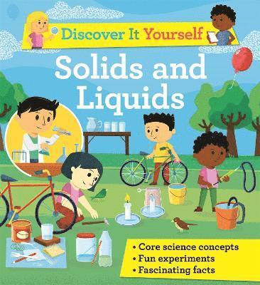 David Glover - Discover It Yourself: Solids and Liquids, Häftad
