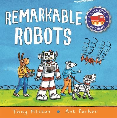 Tony Mitton - Amazing Machines: Remarkable Robots, Häftad