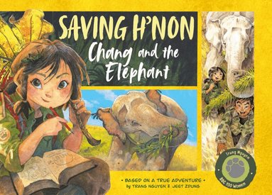 Nguyen Thi Thu Trang - Saving H'non – Chang and the Elephant, Inbunden