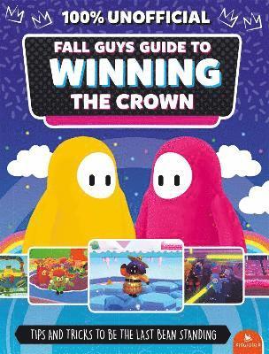 Fall Guys: Guide to Winning the Crown 1