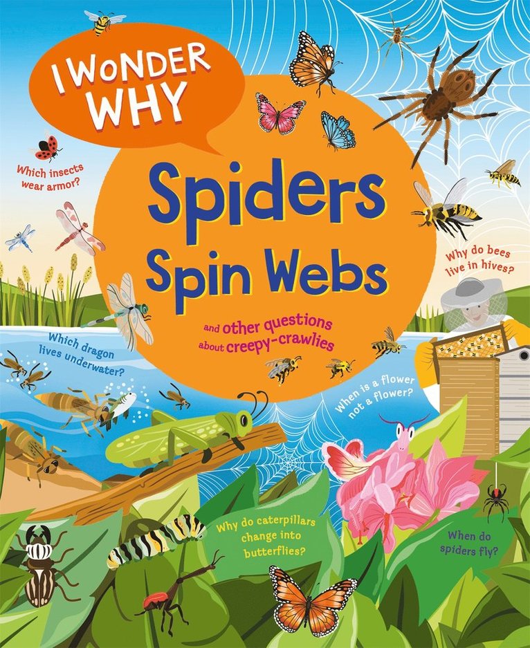 Amanda O'Neill - I Wonder Why Spiders Spin Webs, Häftad