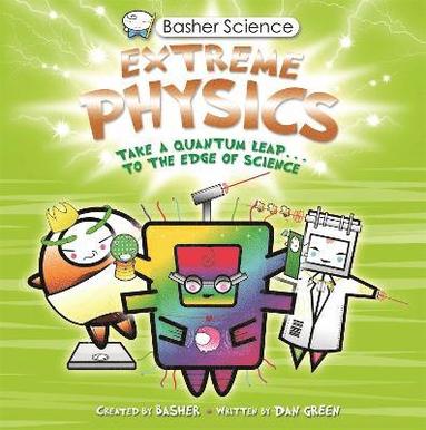 bokomslag Basher Science: Extreme Physics