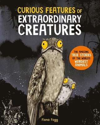 Curious Features Of Extraordinary Creatures 1