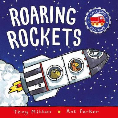 Ant Parker, Tony Mitton - Roaring Rockets, Häftad