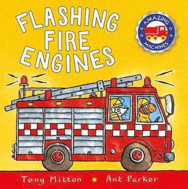 Tony Mitton, Ant Parker - Flashing Fire Engines, Häftad