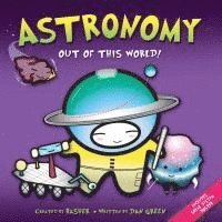 Astronomy: Out of This World! [With Poster]