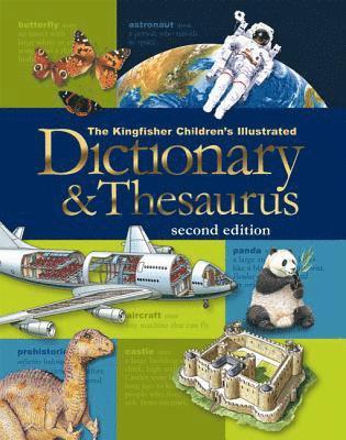 bokomslag The Kingfisher Children's Illustrated Dictionary & Thesaurus