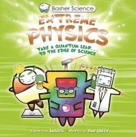bokomslag Basher Science: Extreme Physics