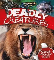 bokomslag Deadly Creatures: A Thrilling Adventure with Nature's Fiercest Hunters