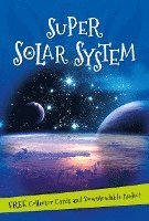 bokomslag It's All About... Super Solar System: Everything You Want to Know about Our Solar System in One Amazing Book