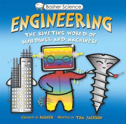 Basher Science: Engineering 1