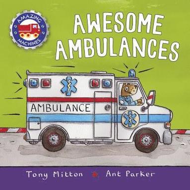 Tony Mitton - Awesome Ambulances, Häftad