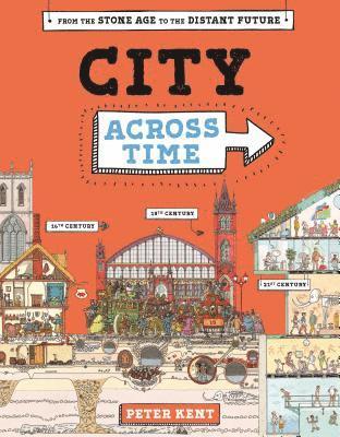 Peter Kent - City Across Time, Inbunden
