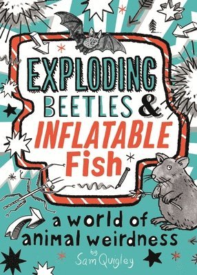 bokomslag Exploding Beetles And Inflatable Fish