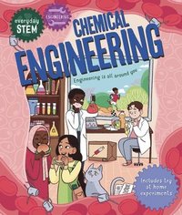 bokomslag Everyday Stem Engineering-Chemical Engineering