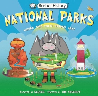 bokomslag Basher History: National Parks: Where the Wild Things Are!