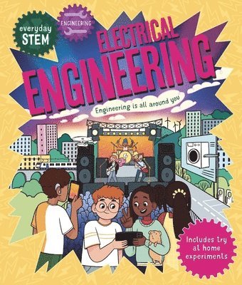 Everyday Stem Engineering - Electrical Engineering 1