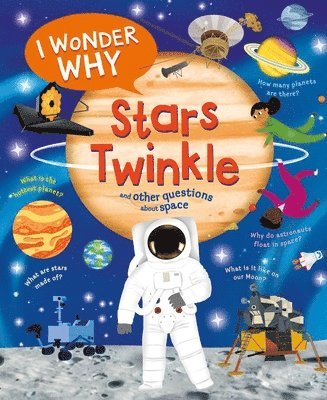 Carole Stott - I Wonder Why Stars Twinkle, Inbunden