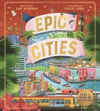 bokomslag Epic Cities: Take a Tour of 24 Cities