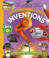 bokomslag Spectacular Science Of Inventions