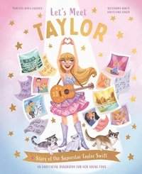 bokomslag Let's Meet Taylor: Story of the Superstar Taylor Swift