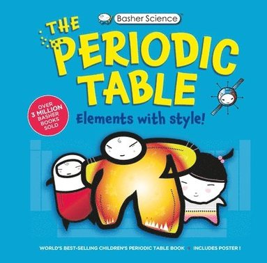 Adrian Dingle, Simon Basher, Dan Green - The Complete Periodic Table, Inbunden