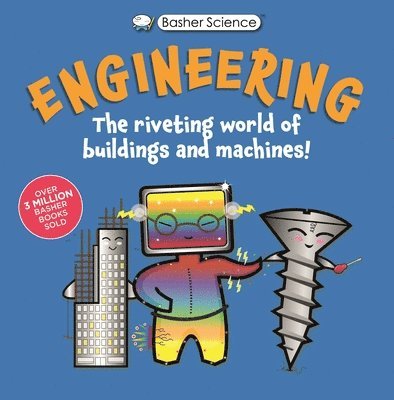 Tom Jackson - Basher Science: Engineering: Machines and Buildings, Häftad