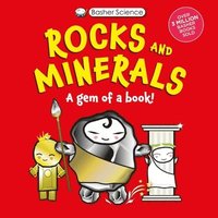 bokomslag Basher Science: Rocks and Minerals: A Gem of a Book