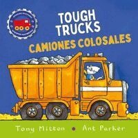 Tony Mitton - Amazing Machines Tough Trucks / Camiones Duros, Inbunden