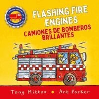 Tony Mitton - Amazing Machines Flashing Fire Engines /  Camiones de Bomberos Brillantes, Kartonnage