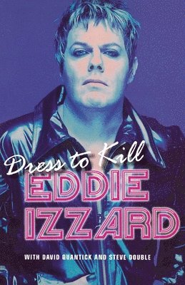 David Quantick, Eddie Izzard - Dress To Kill, Häftad