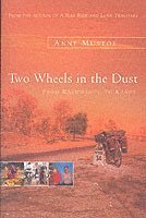 Anne Mustoe - Two Wheels In The Dust, Häftad